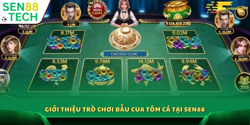 Đôi nét tổng quan về trò bầu cua tôm cá tại Sen88