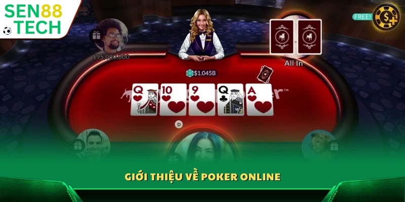 Tổng quan khái quát về trò Poker online