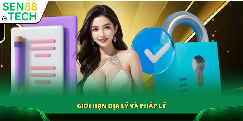 Quy định pháp lý và giới hạn khu vực Sen88