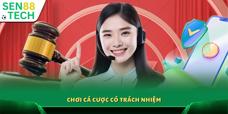Tham gia cá cược trong tinh thần có trách nhiệm